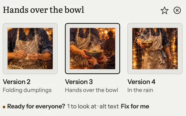 A night market picture’s takes on the Pictures bench: Hands over the bowl, with versions 2, 3 and 4 on the mat, the third chosen, and Ready for everyone? under them.